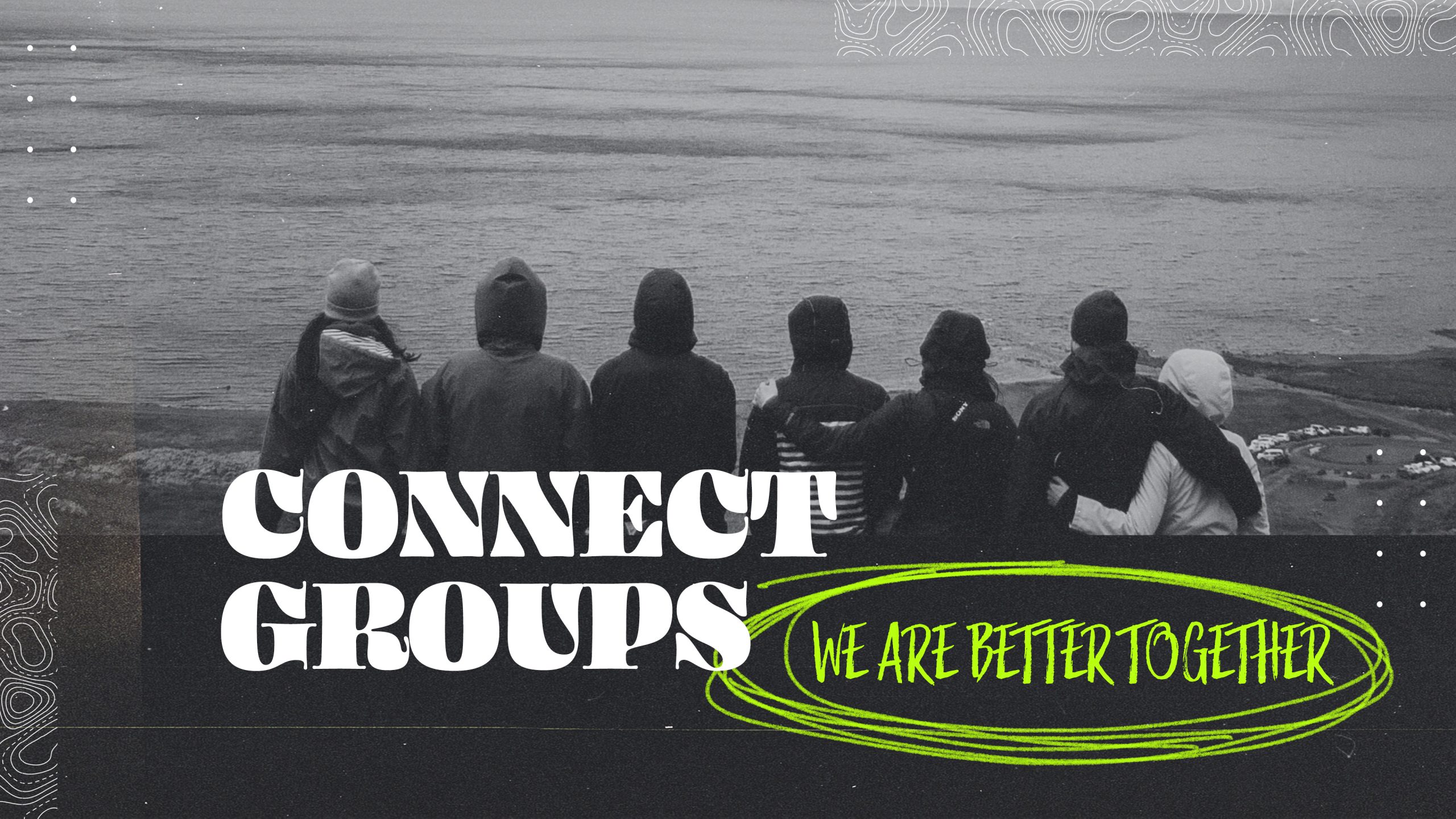 Connect Groups We Are Better Together Scribbles – Subtitle